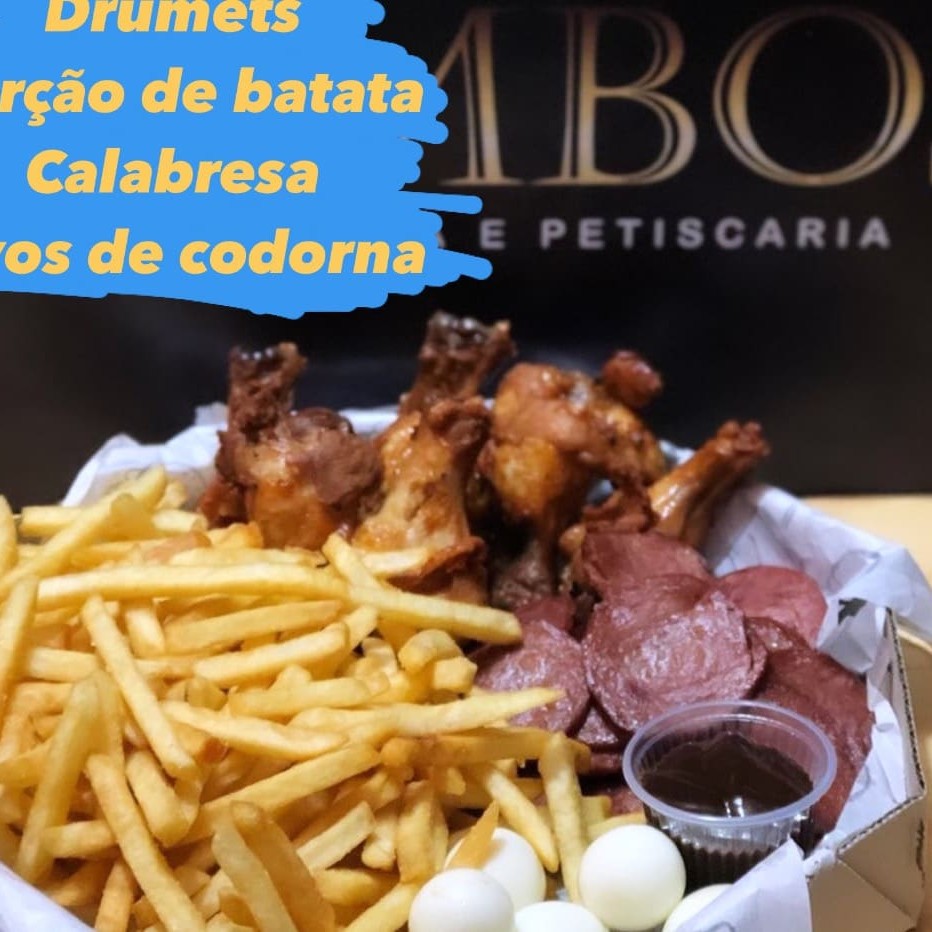 Drumets  Porção de batata frita  Calabresa  Ovos de codorna