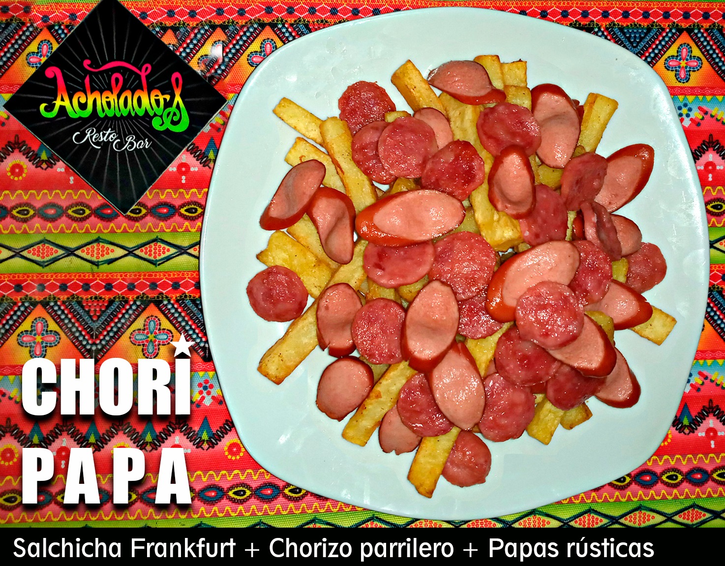 Salchipapa con chorizo parrillero