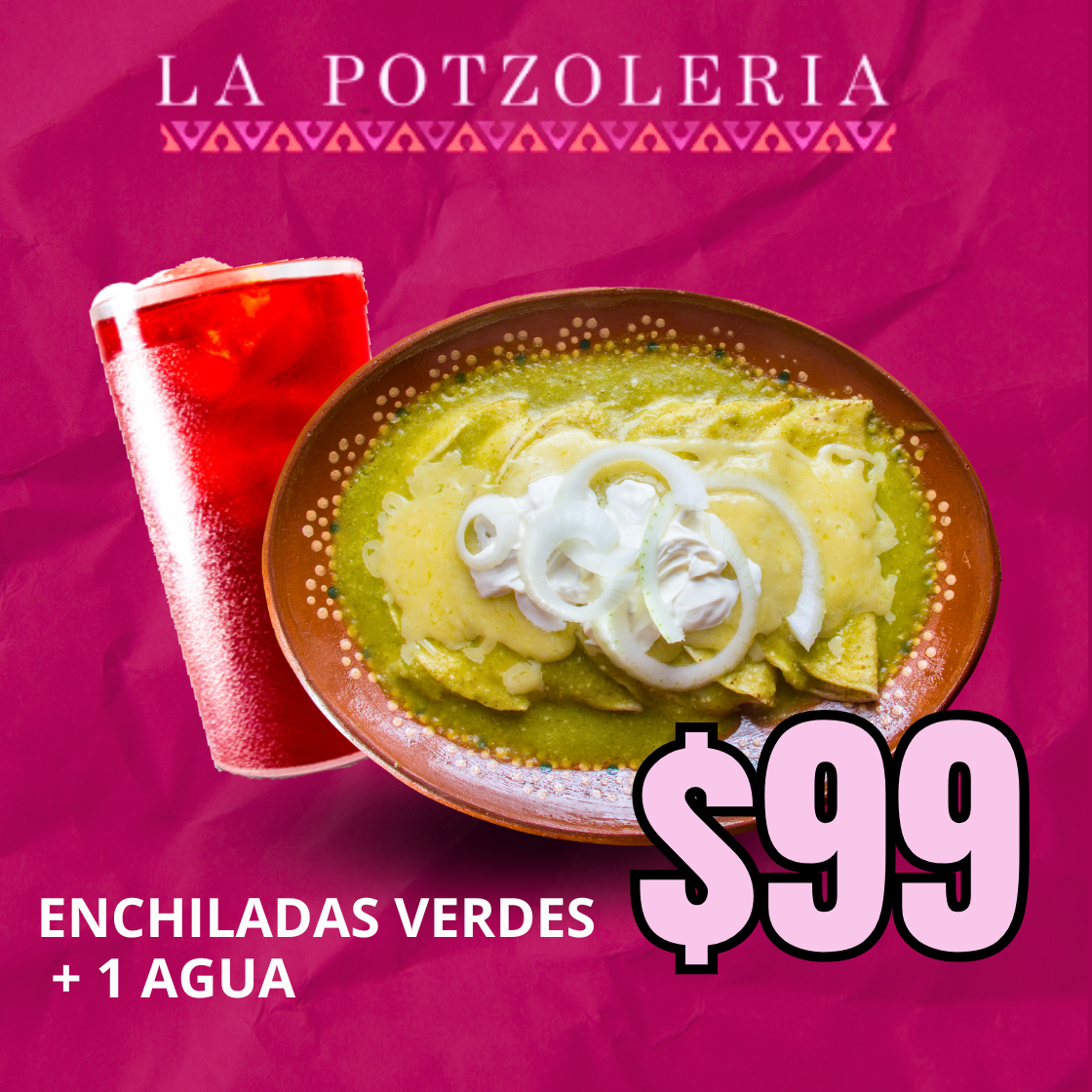 Enchiladas Verdes + 1 Agua de Jamaica