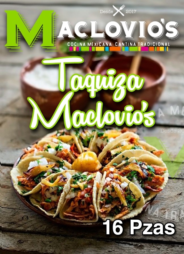 Taquiza Maclovio´s (16 pzas)