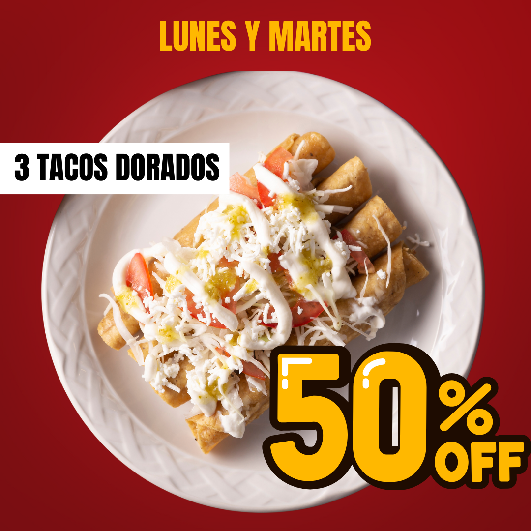 Tacos Dorados (Lunes y Martes)