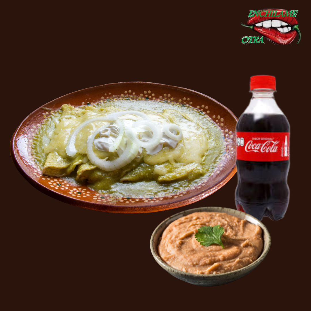 Enchiladas + Frijoles + 1 Coca Chuby