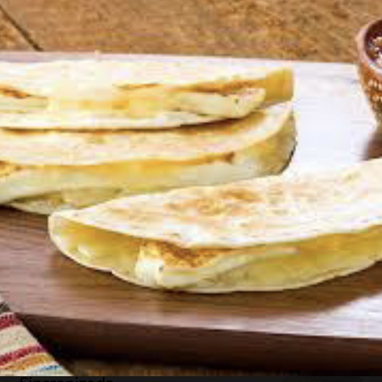 Quesadilla con Tortilla de Harina