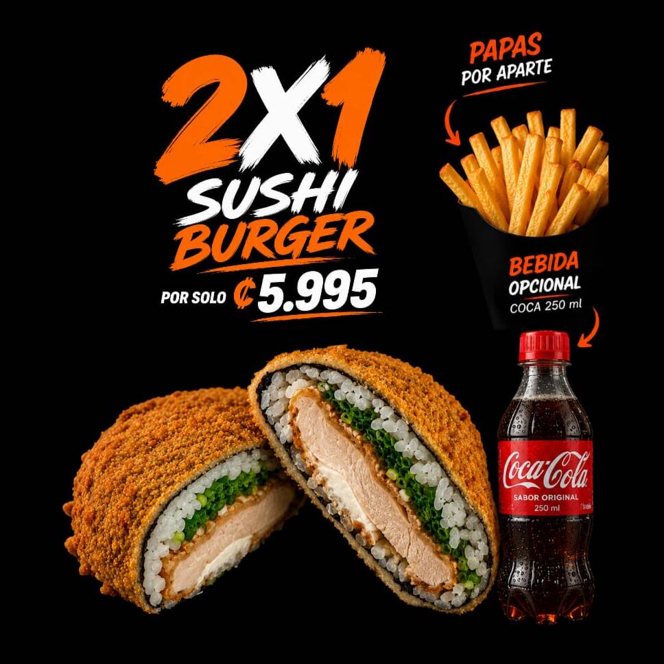2x1 Sushi Burger Empanizadas más Salsa Dulces