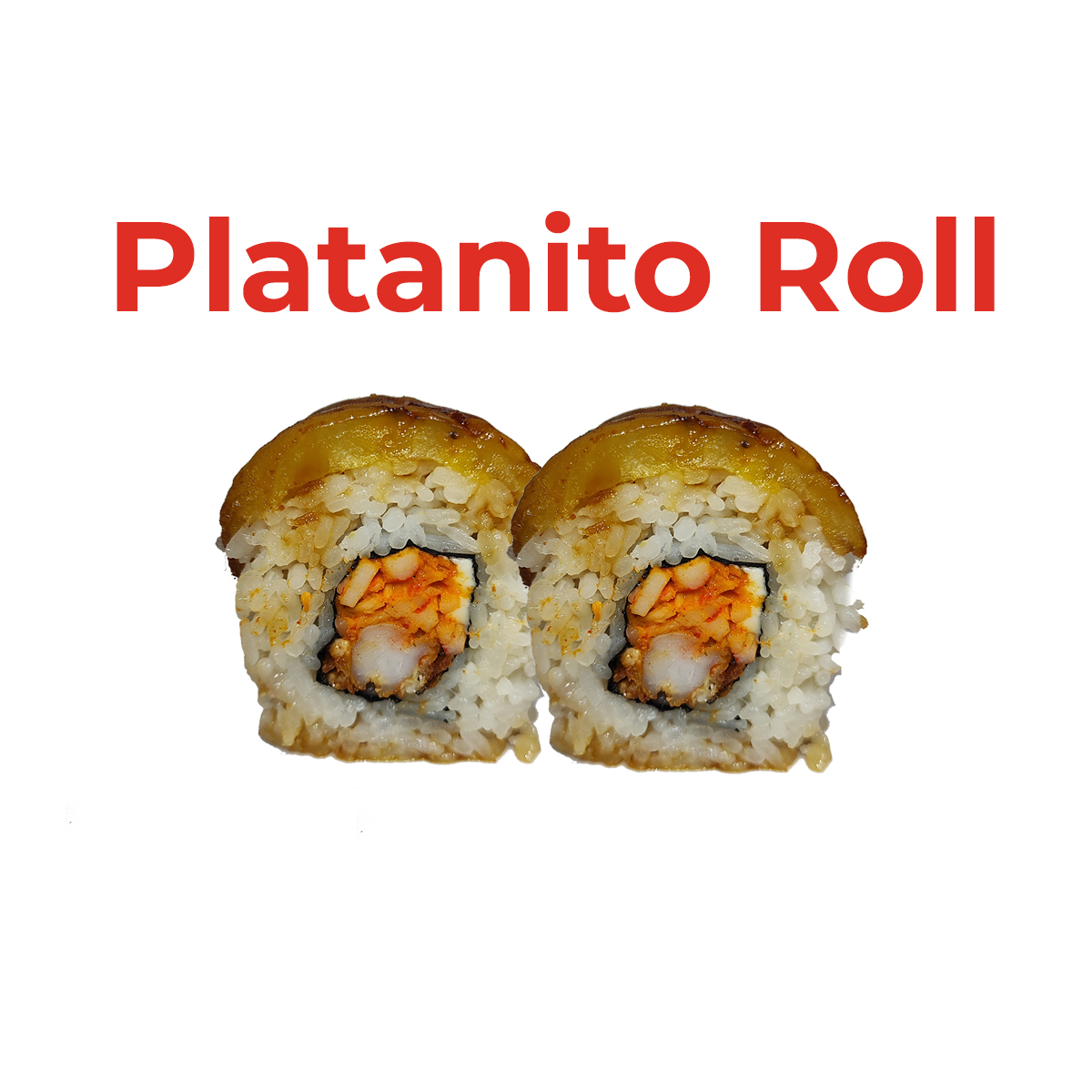 Platanito Roll