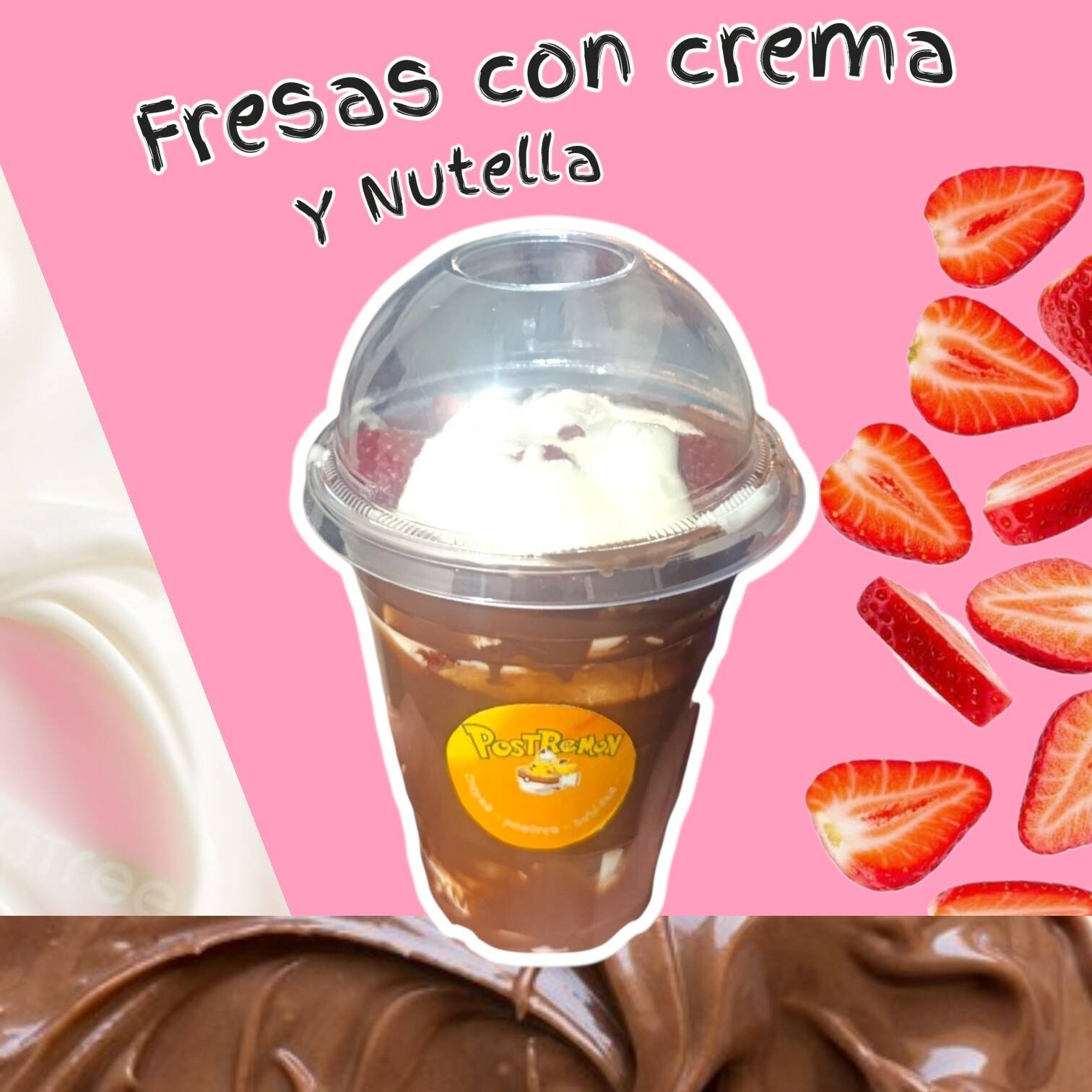 Fresas con Crema y NUTELLA Chicas