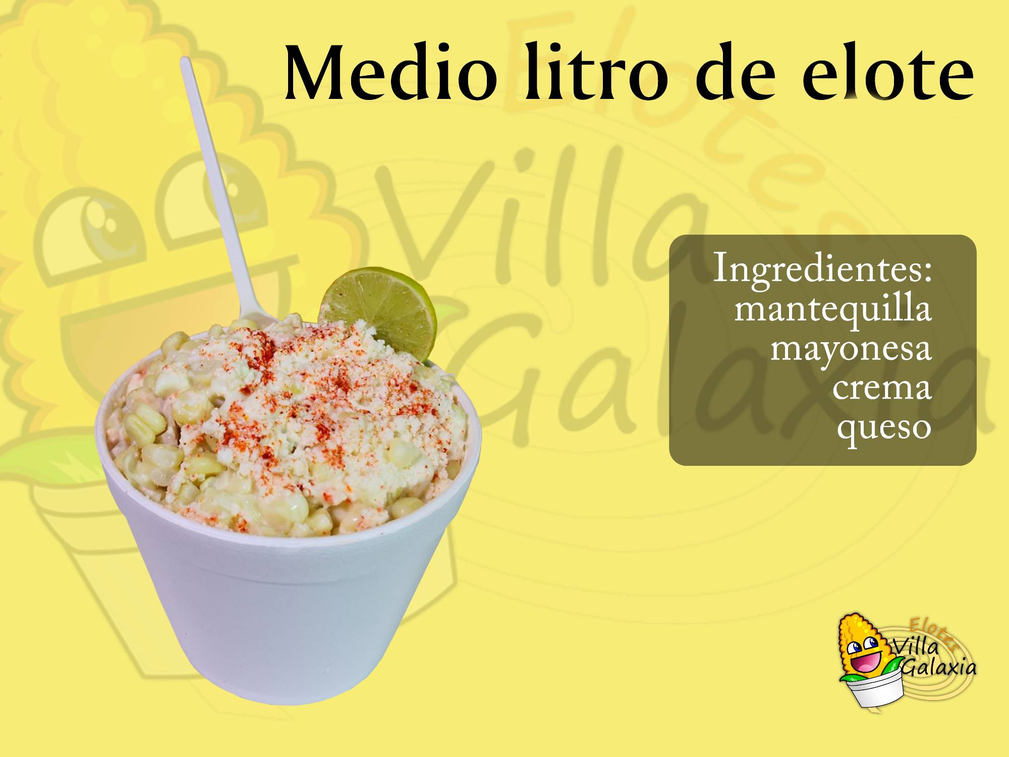 Medio Litro de Elote