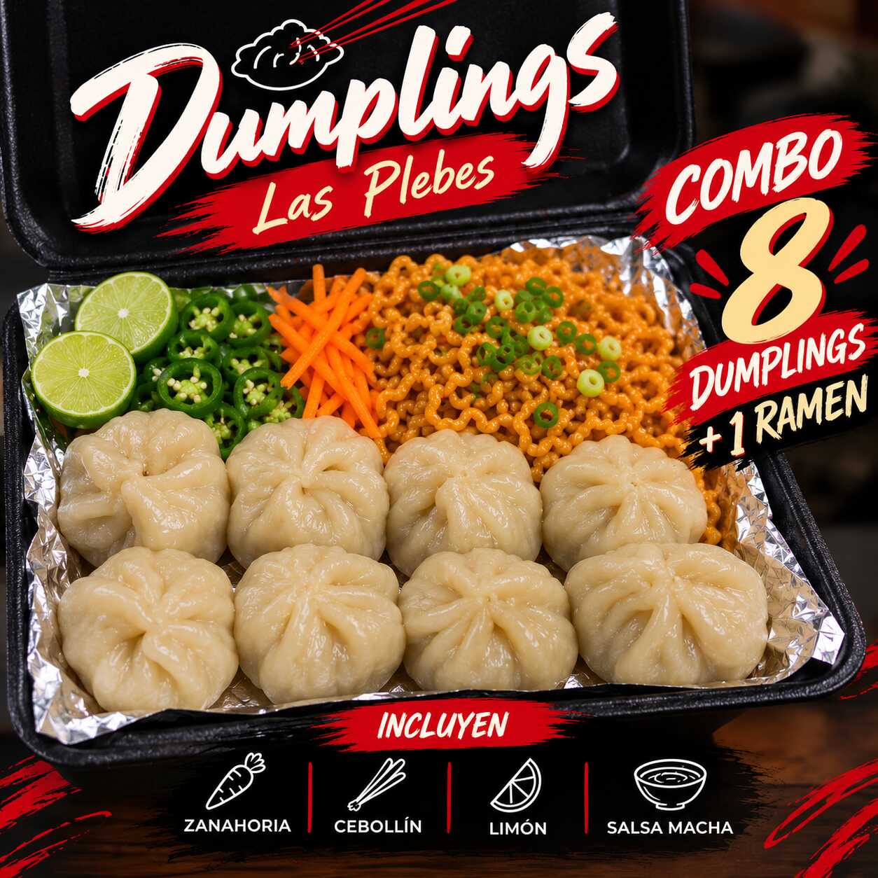 8 DUMPLINGS A VAPOR + RAMEN
