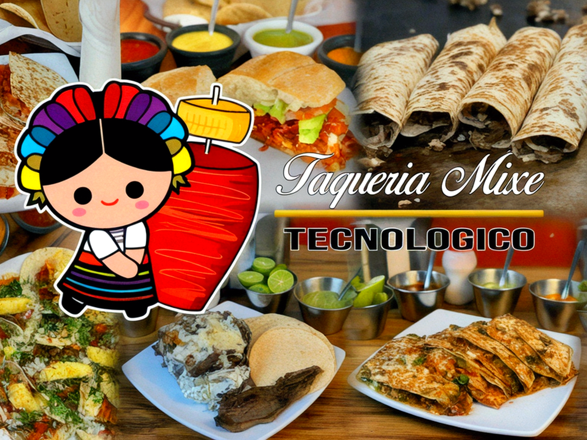 Taqueria Mixe TECNOLOGICO #15