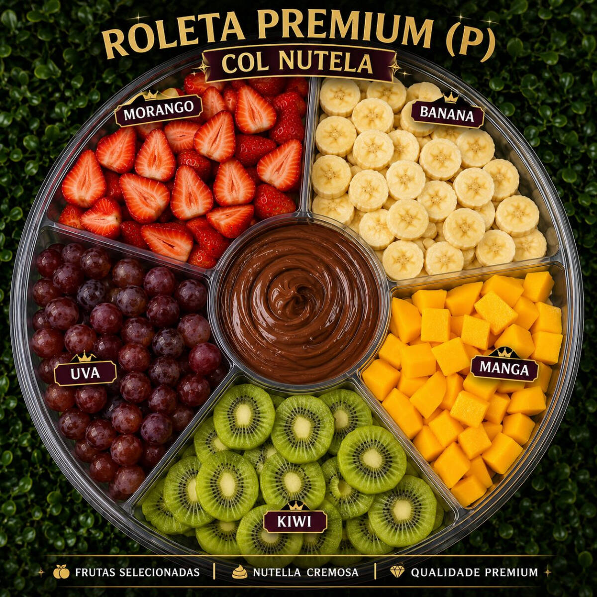 Roleta grande de fruta pronta pra voce, acompanhada com. Morango, Banana, Uva Verde, Manga e aquela Nutellla q todo mundo ama