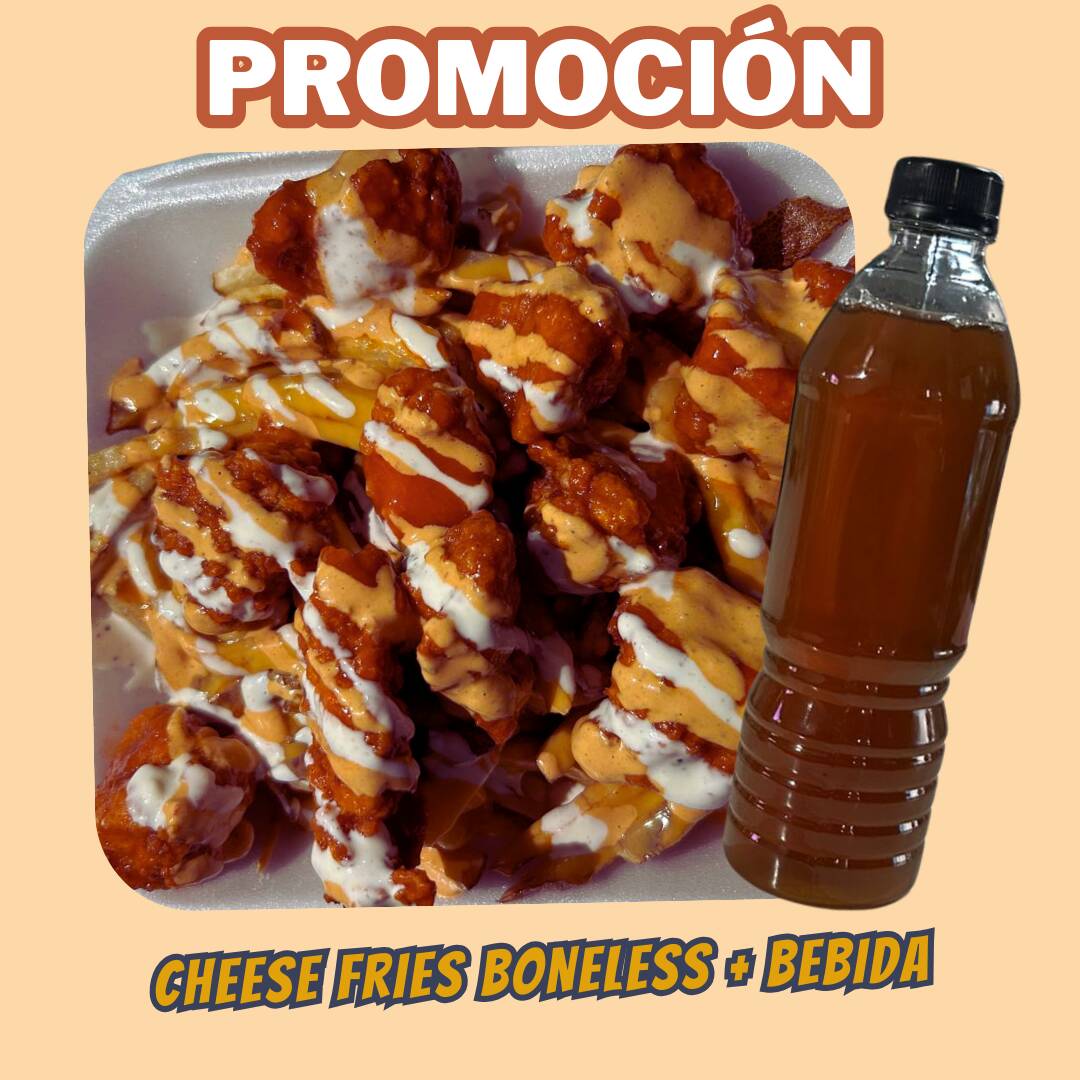 Cheese fries Boneless + Té