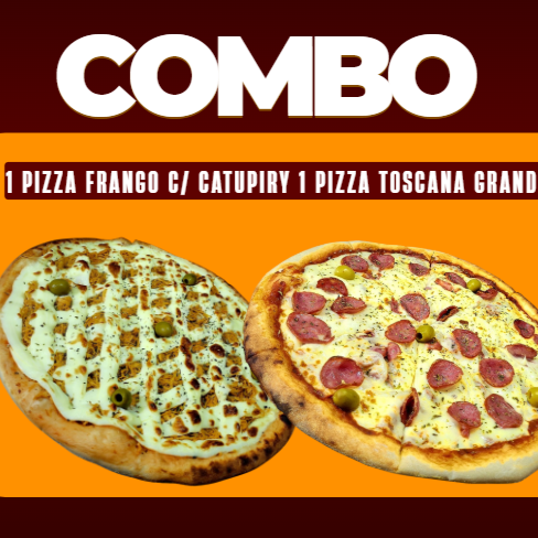 1 PIZZA GRANDE 35 CM - FRANGO C/ CATUPIRY + 1 PIZZA GRANDE TOSCA ( MUSSARELA, CALABRESA E CEBOLA)