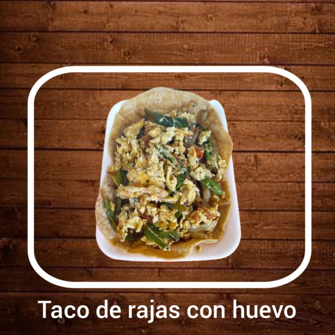 TACO DE RAJAS CON HUEVO