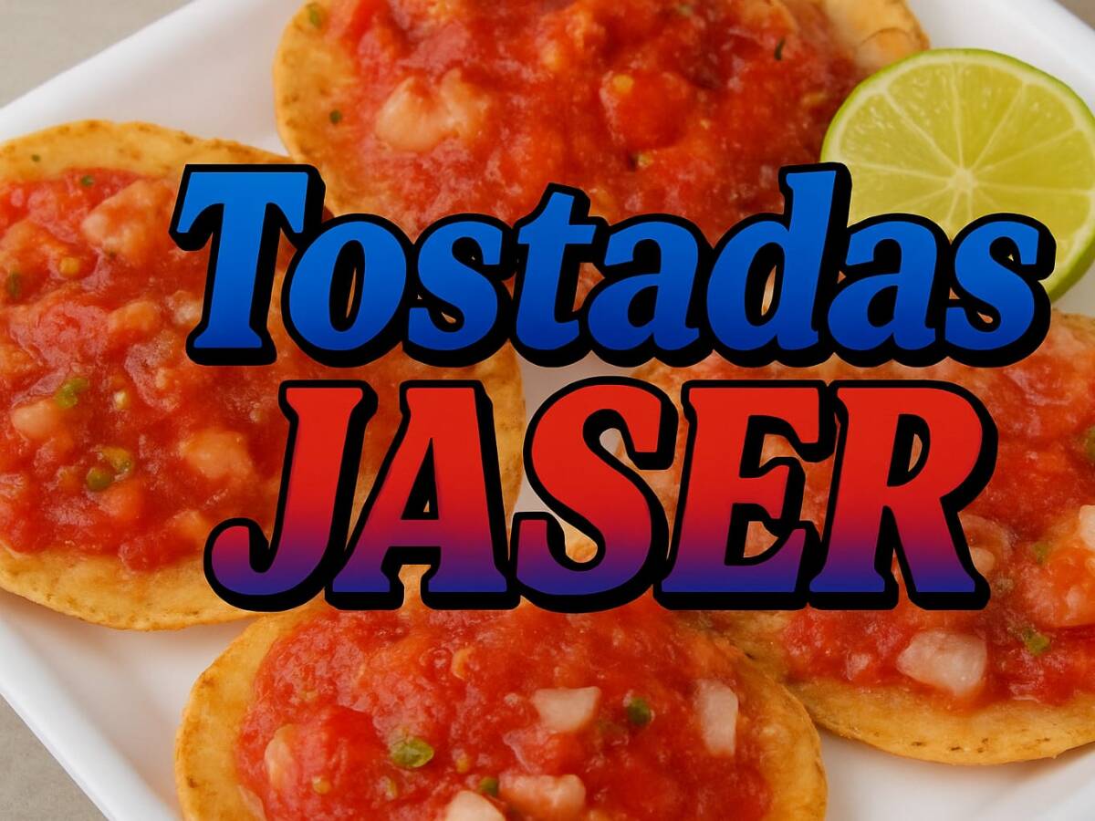 Tostadas Jaser