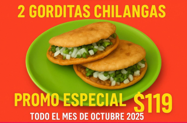 Promo 2 Gorditas Chilangas