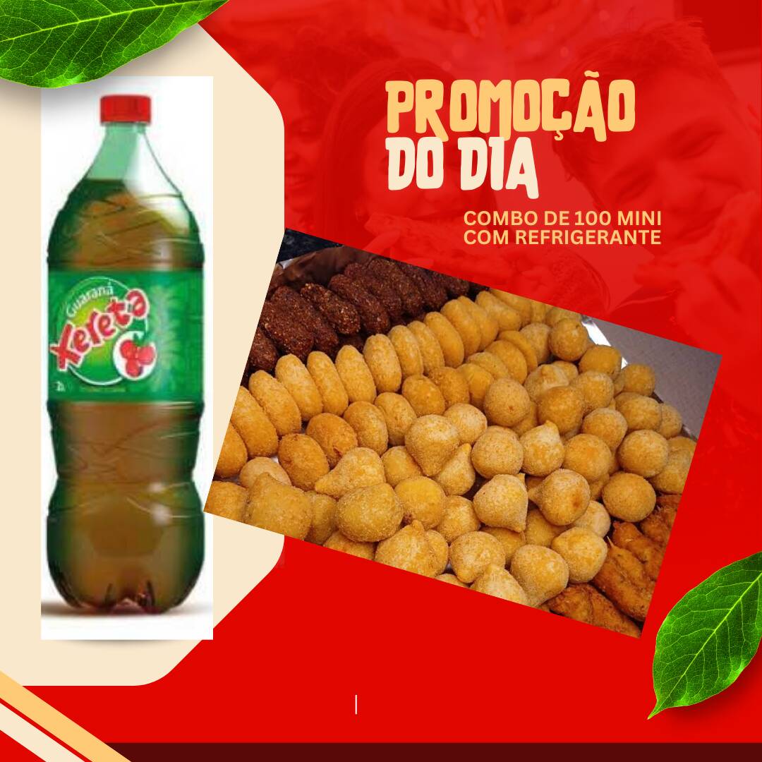 Coxinha cremosa,bolinha de queijo, presunto, calabresa, refrigerante