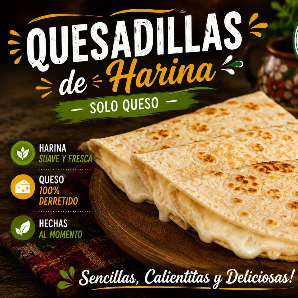 QUESADILLAS DE HARINA