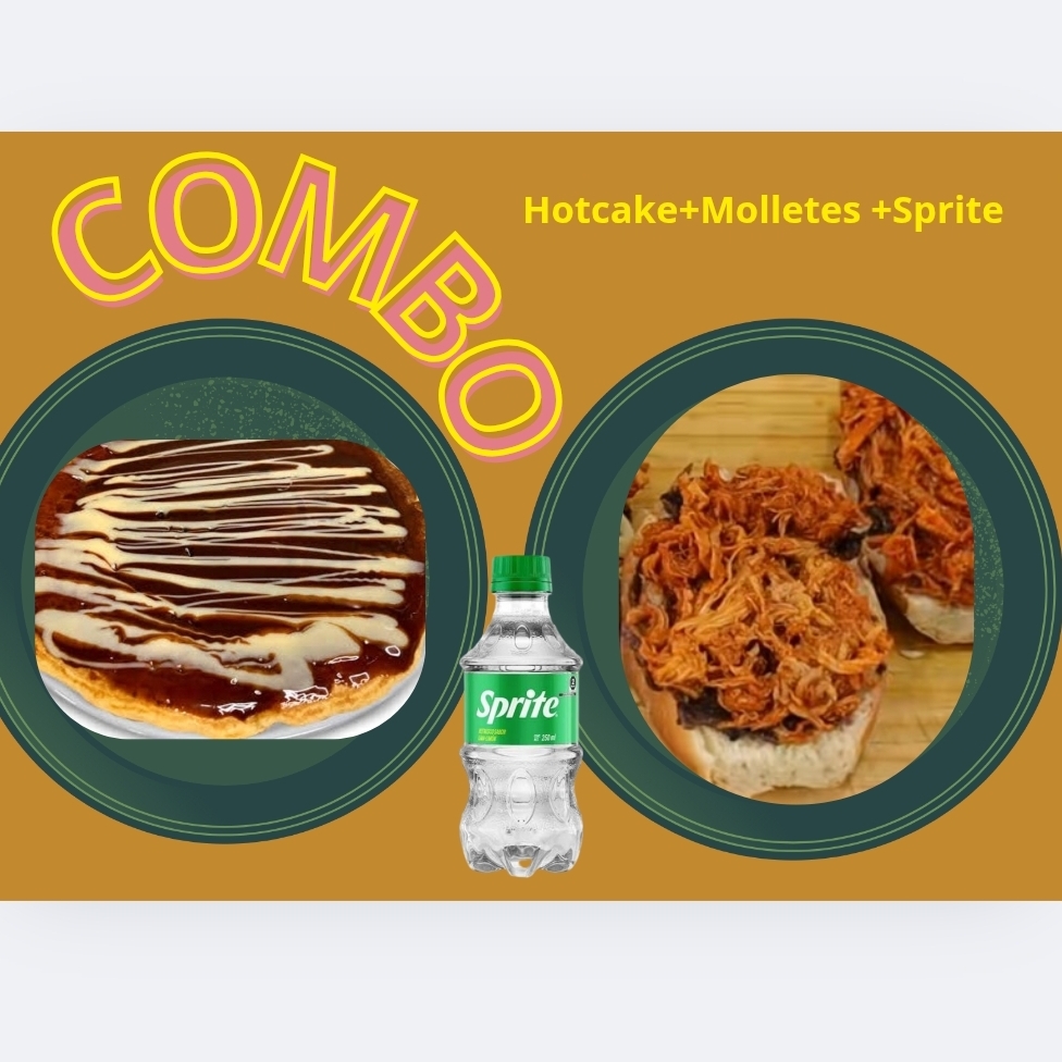 Molletes,Hotcake, Sprite Combo.