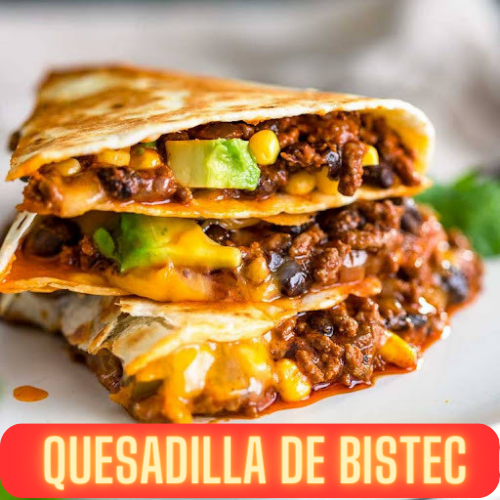 Quesadilla de bistek adobado