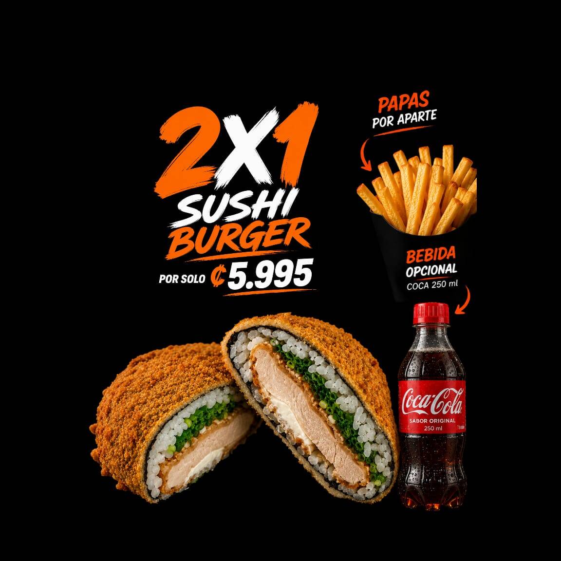 2x1 SUSHI BURGER EMPANIZADAS + SALSA DULCES