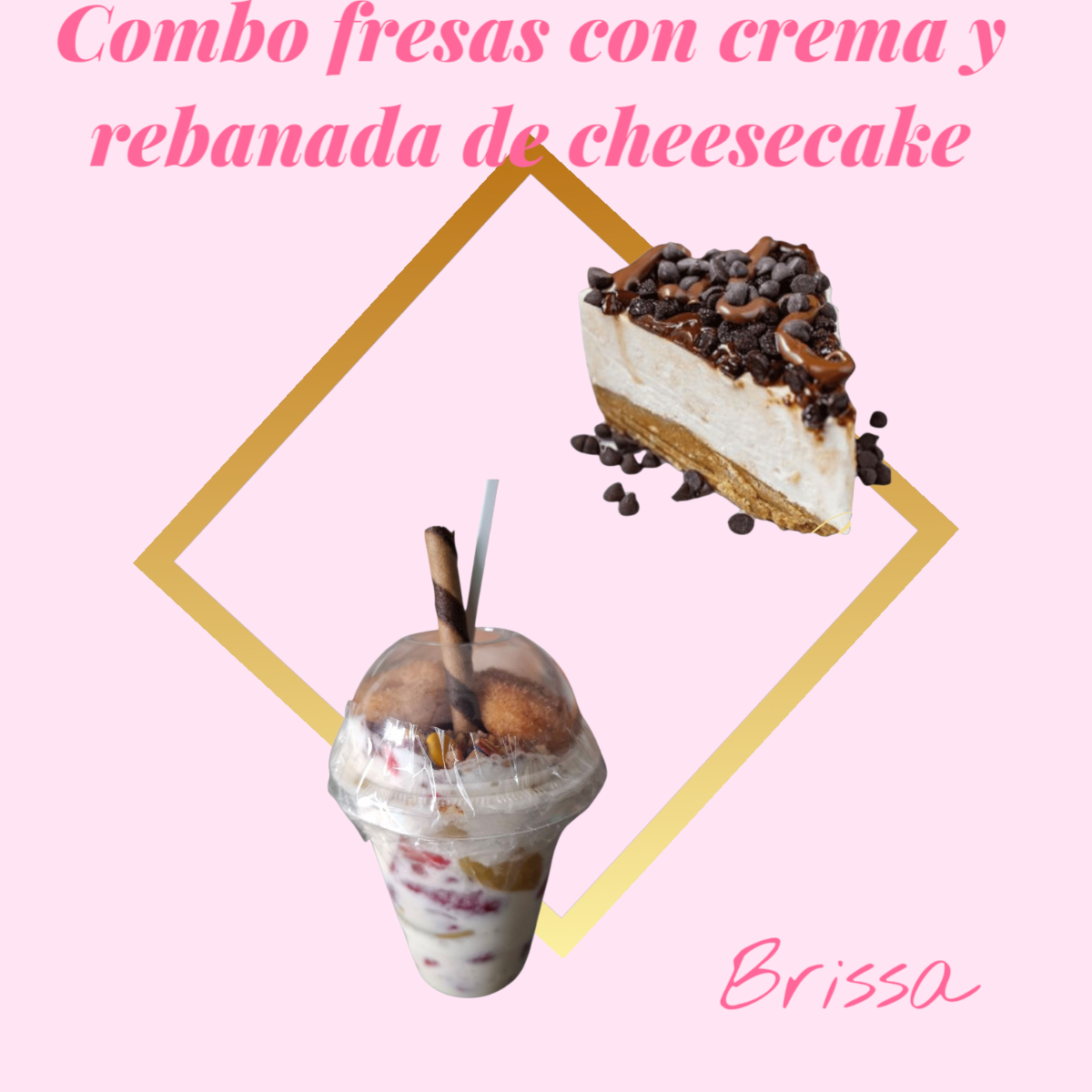 Combo Rebanada Pay de Limon y Fresas y Duraznos