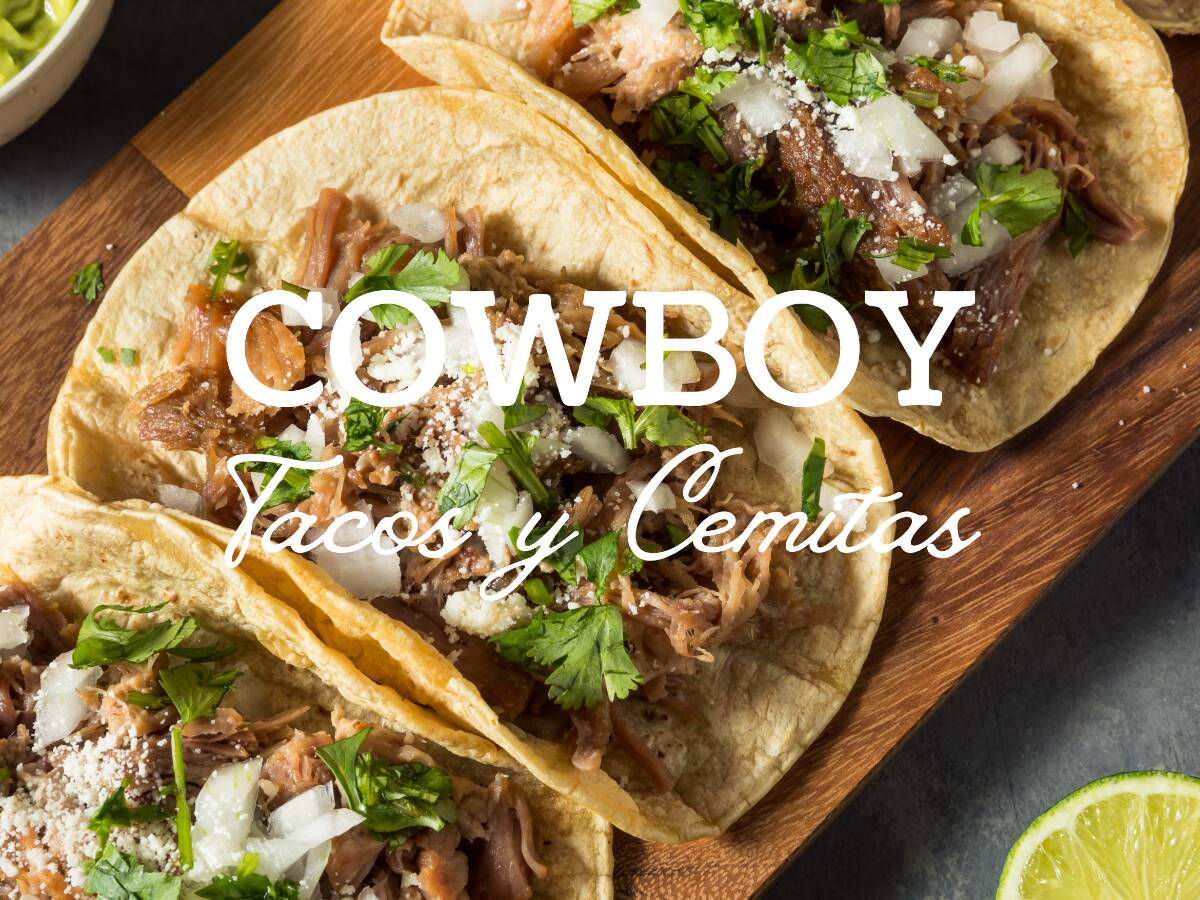 COWBOY TACOS Y CEMITAS