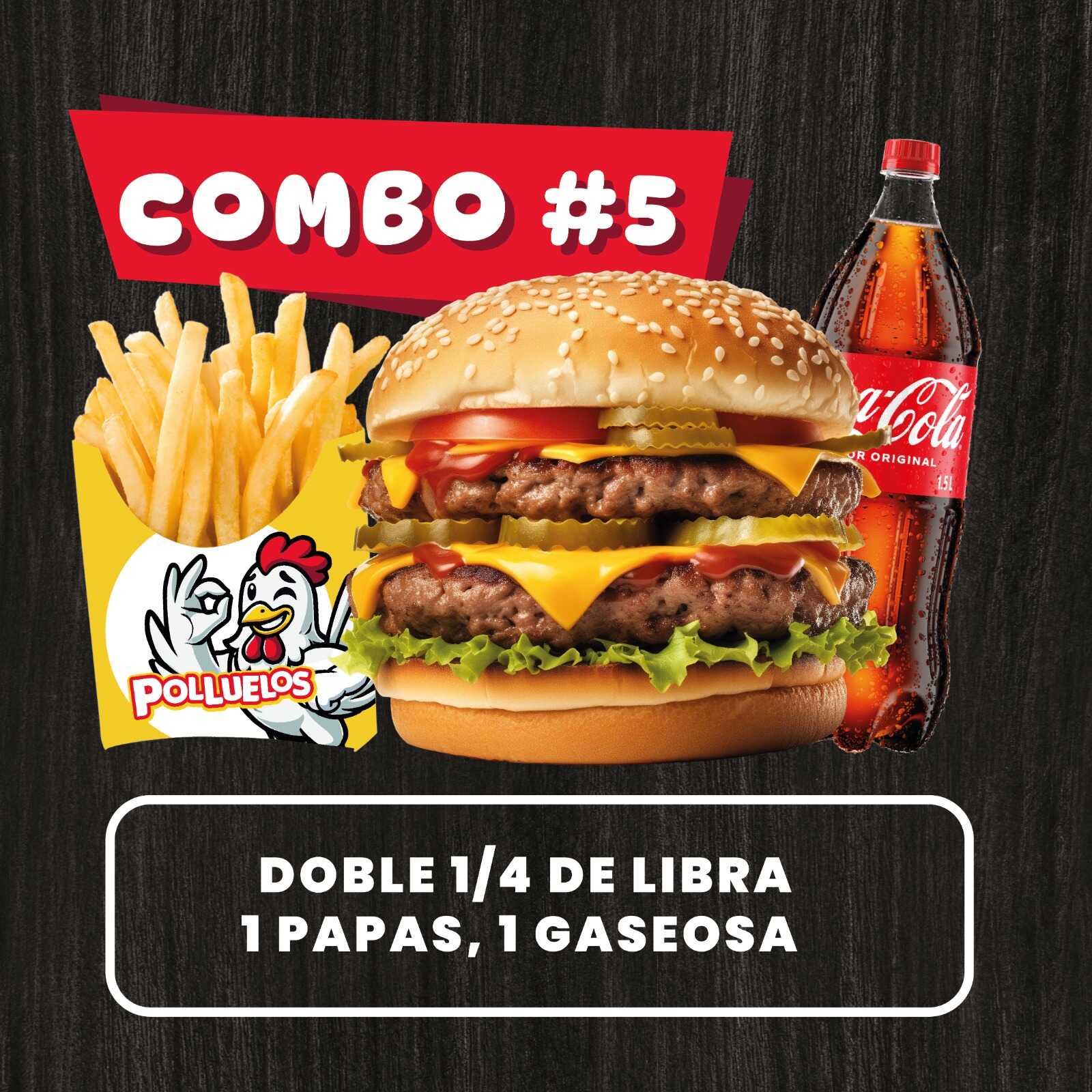 Combo 5 ( 1/4 libra + papa peq + gaseosa