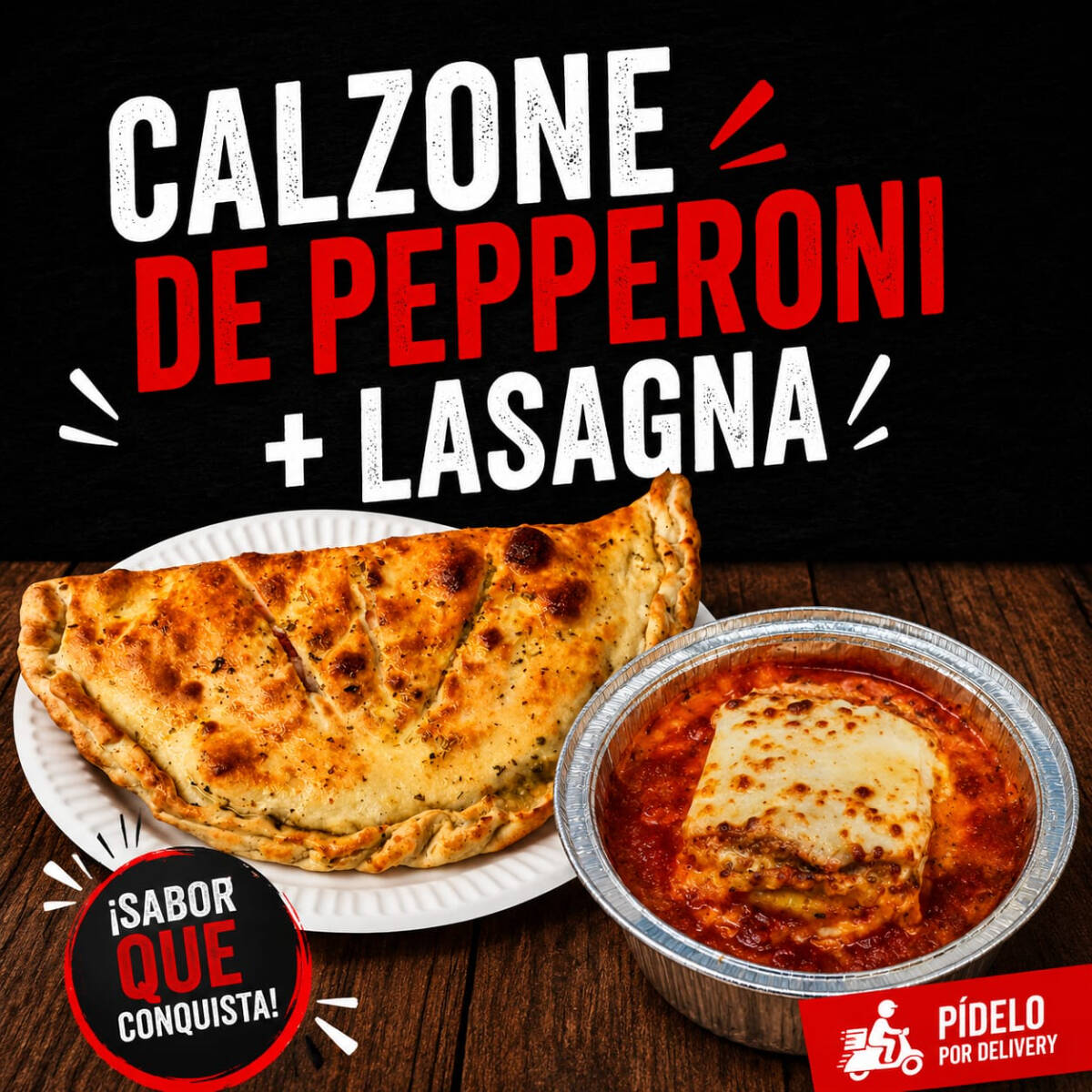 Calzone de Pepperoni + Lasagna