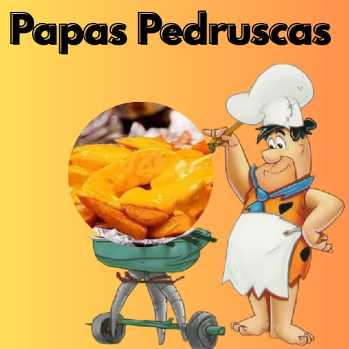 ¡Papas Pedruscas!