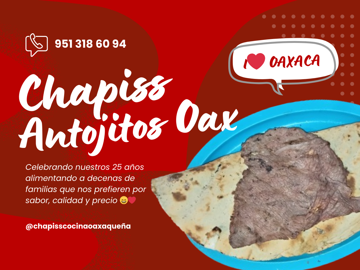 Chapiss Antojitos Oaxaqueños
