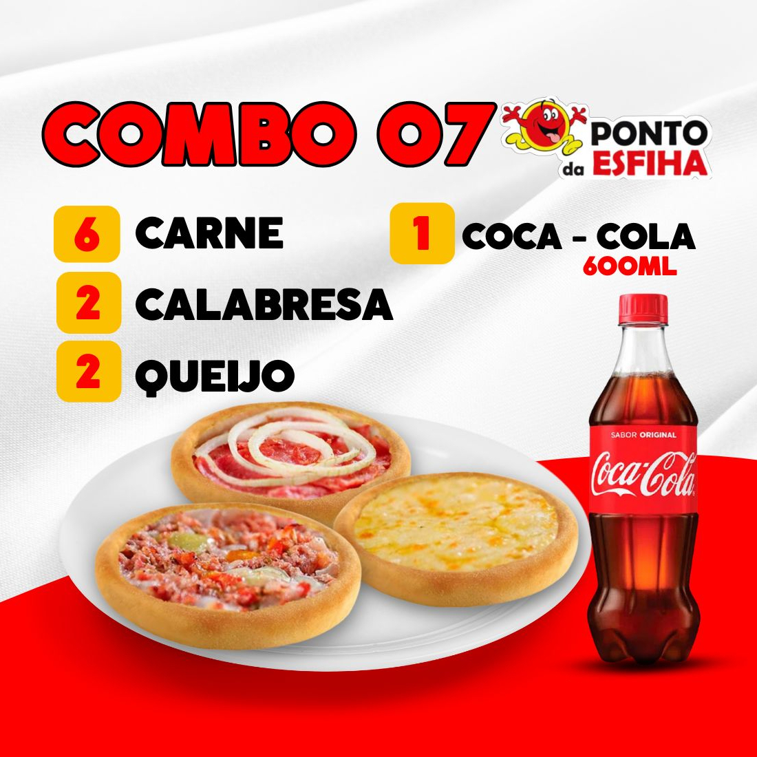 6 esfihas de carne + 2 esfihas de calabresa + 2 esfihas de queijo + 1 coca cola 600ml
