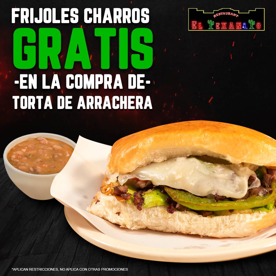 Promo-Torta de Arrachera + Frijoles Charros Gratis