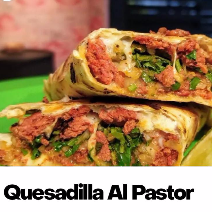🔥Quesadilla al Pastor
