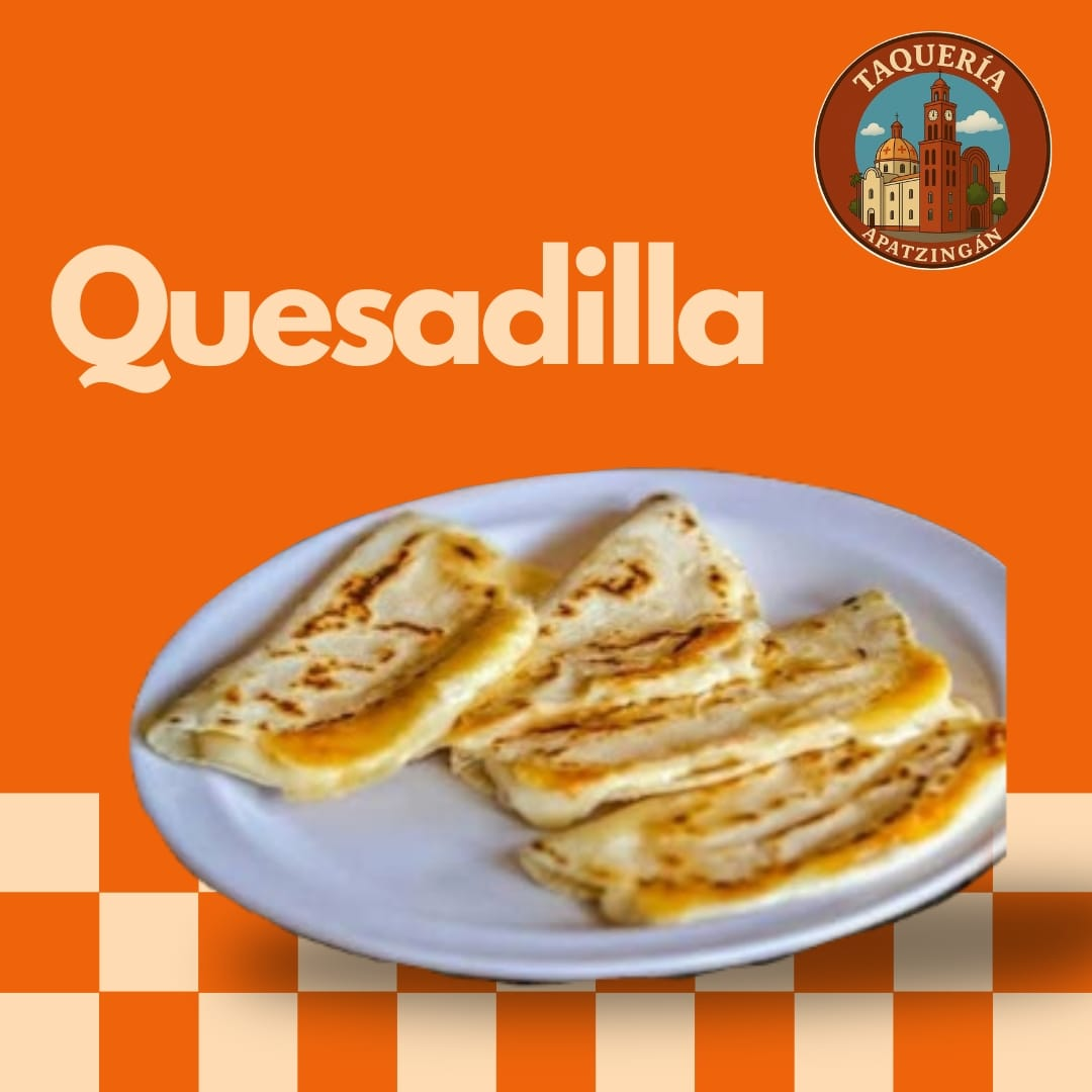 Quesadillas