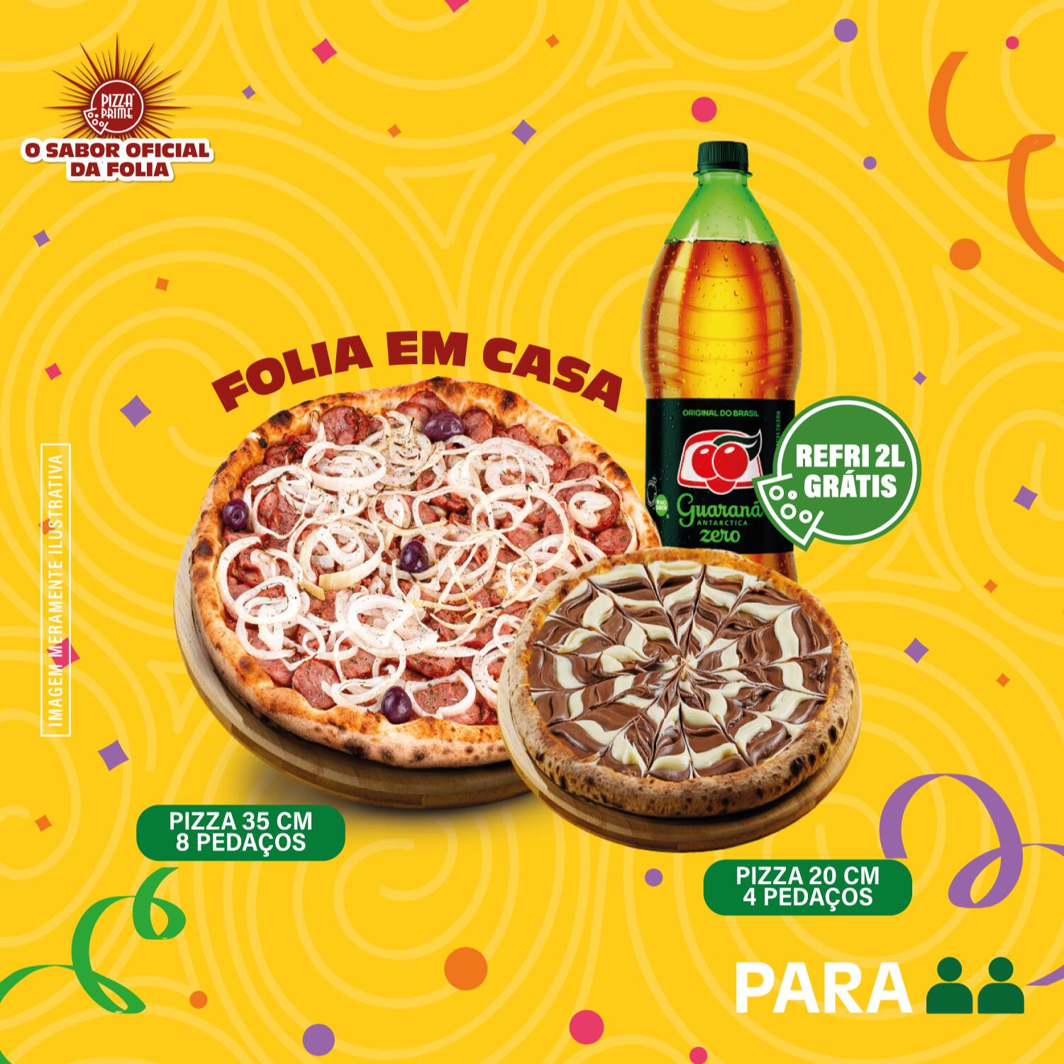 Pizza grande 8 pedaços (35cm) + 1 pizza individual 4 pedaços (20cm) + 1 refrigerante pet.