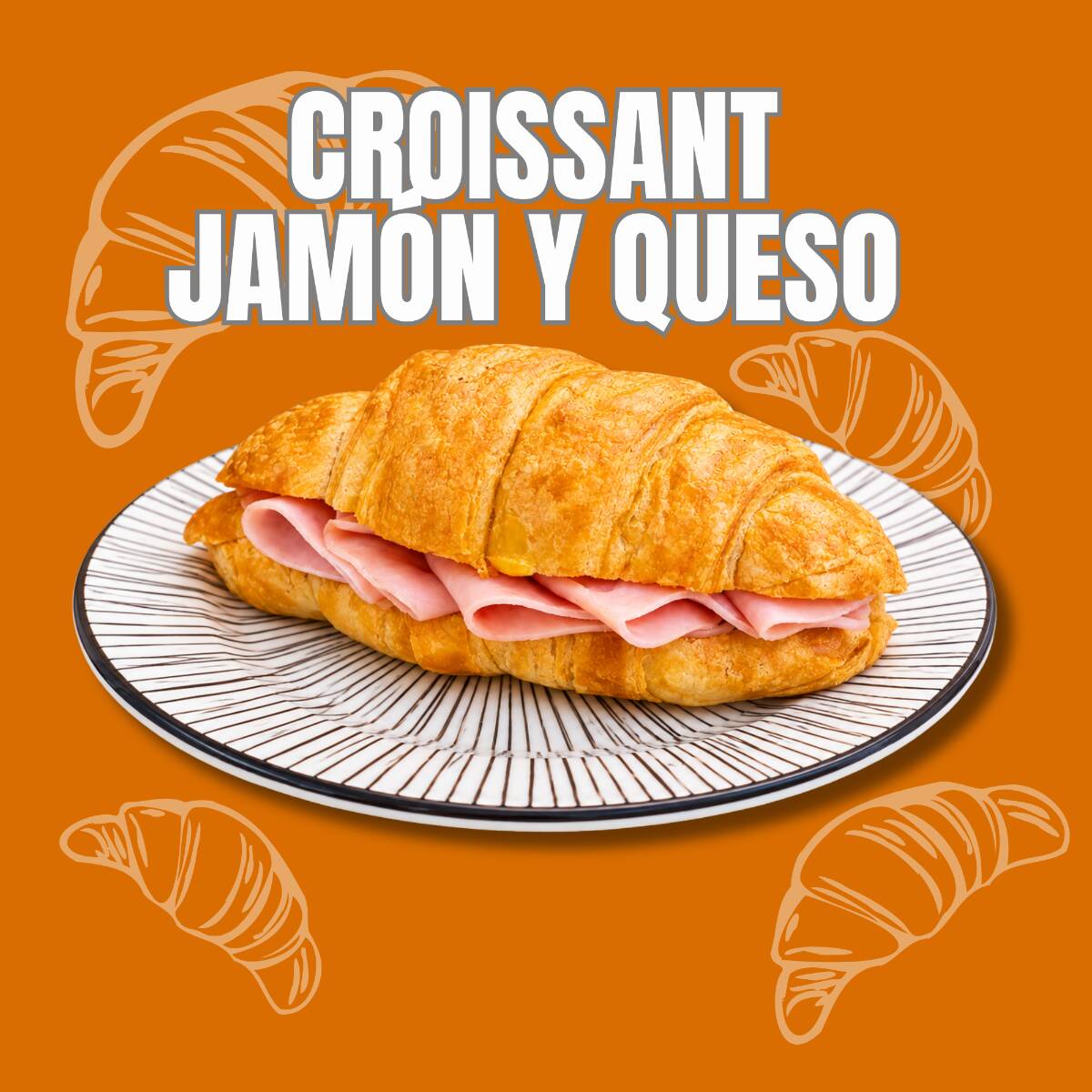 Croissant jamón y queso.