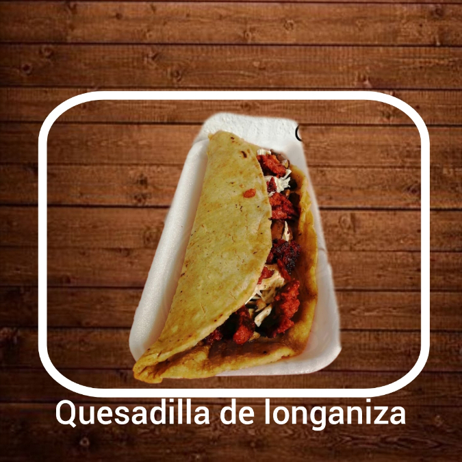 Quesadilla de longaniza