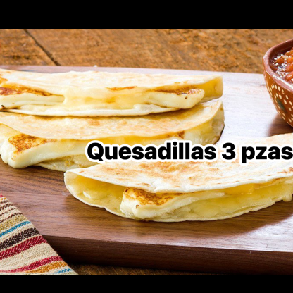 Quesadillas