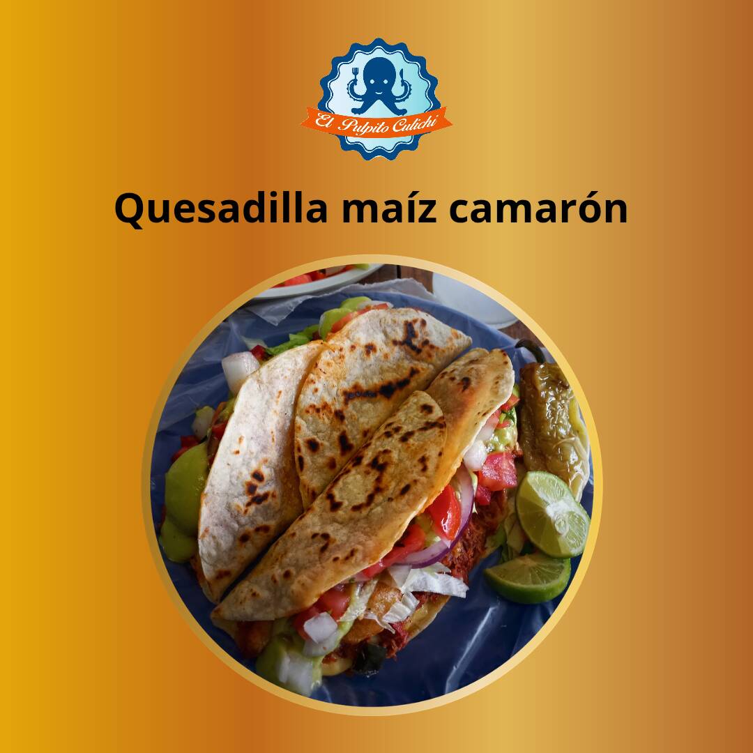Quesadilla maíz de camarón