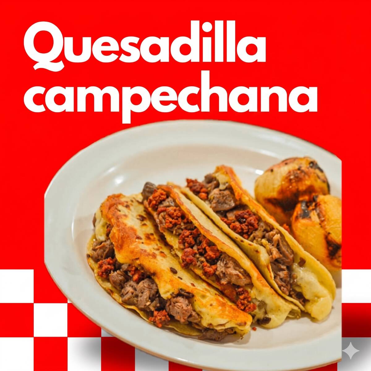 Quesadilla Campechana