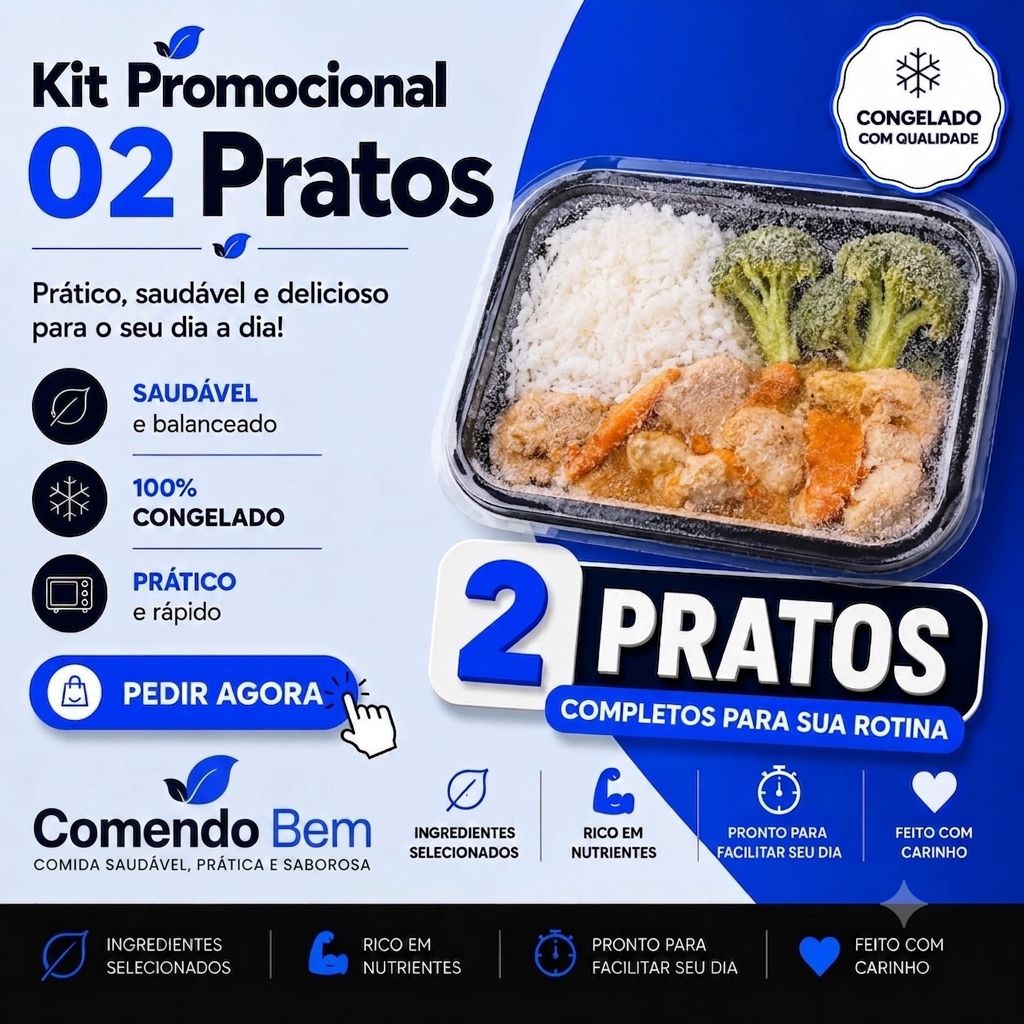 Escolha 2 refeições, não cobramos taxa de entrega, refeição vai congelada. Aquecer de 5 a 7 minutos no micro-ondas.