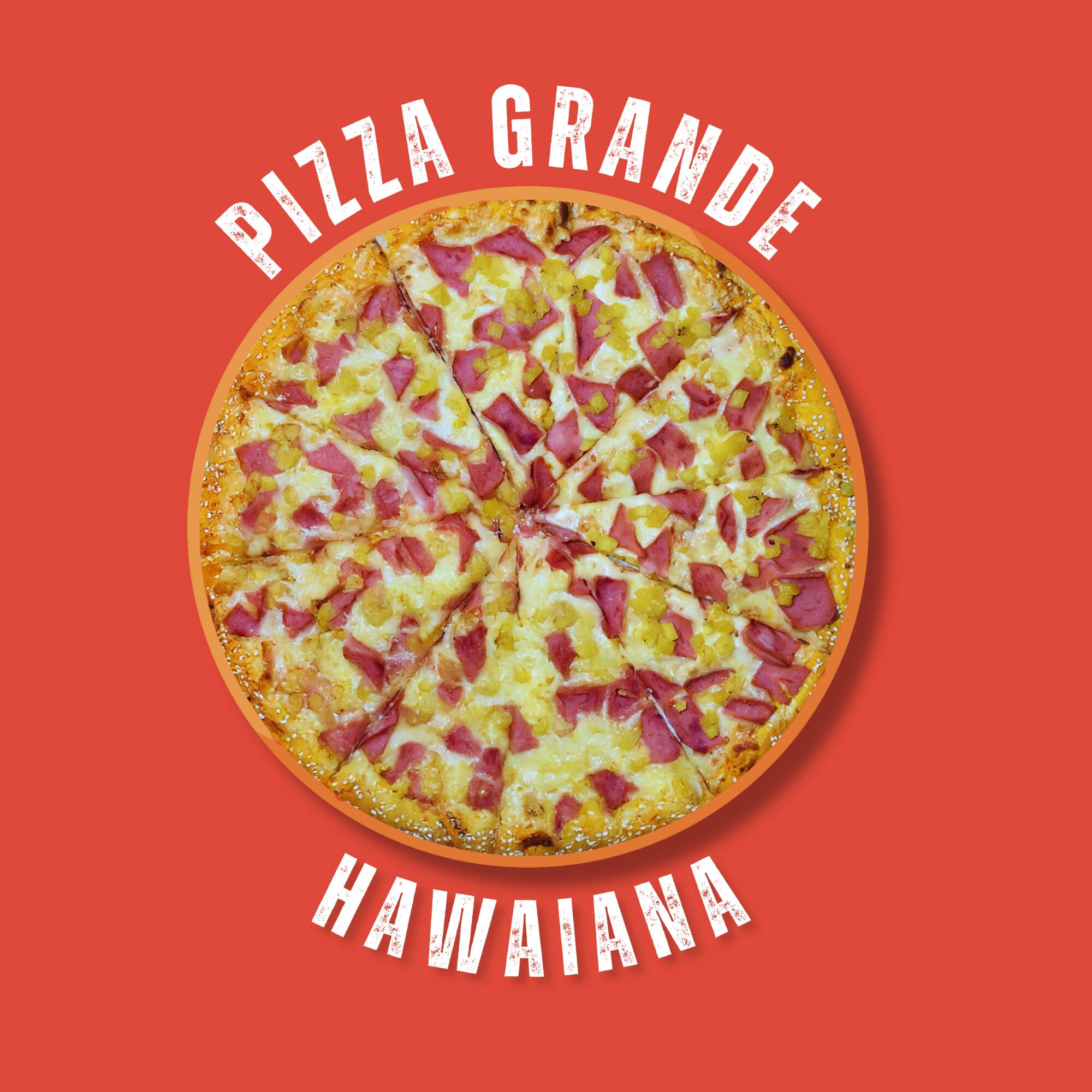 PIZZA GRANDE HAWAIANA