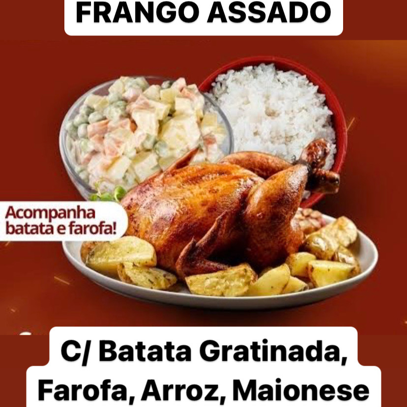 Nosso delicioso frango assado (serve ate 3 pessoas), servido com uma porcao de batata gratinada com calabresa (350 gramas), farofa caseira