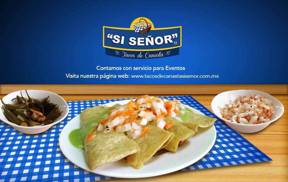 Sí Señor Tacos de Canasta (Independencia)