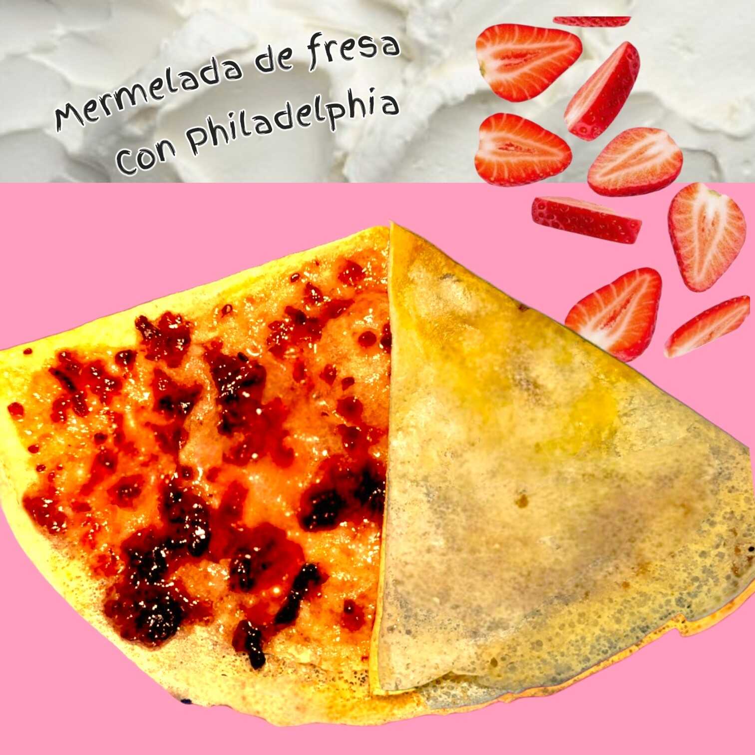 Crepa Mermelada de Fresa con Philadelphia