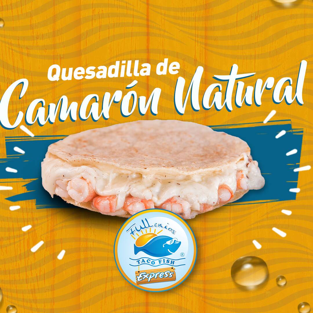 Quesadilla Camarón Natural