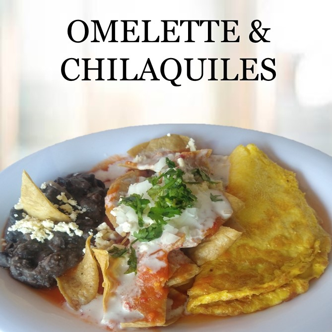 Omelette + 1/2 Ord de Chilaquiles