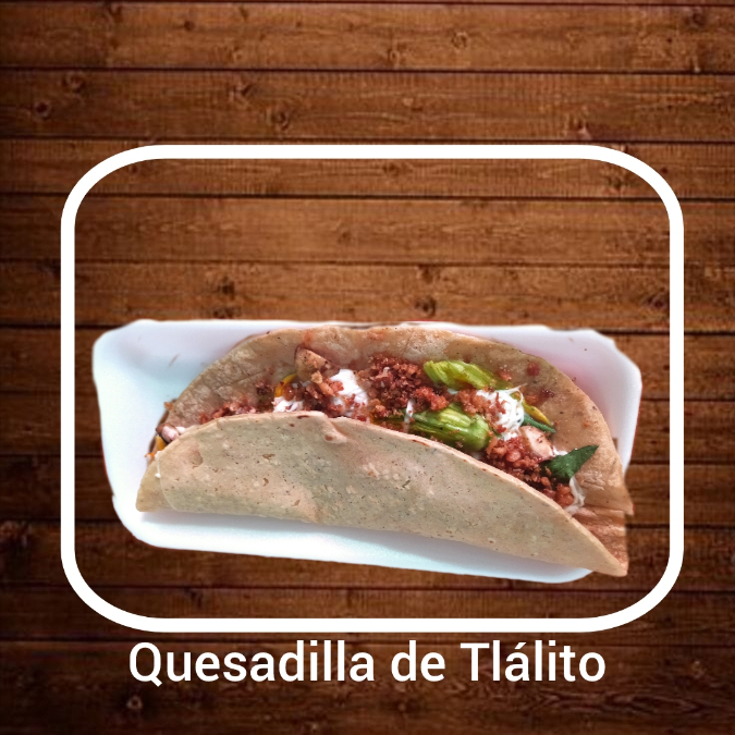 Quesadilla de Tlaloc