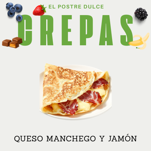 Crepa Queso Manchecho y Jamón
