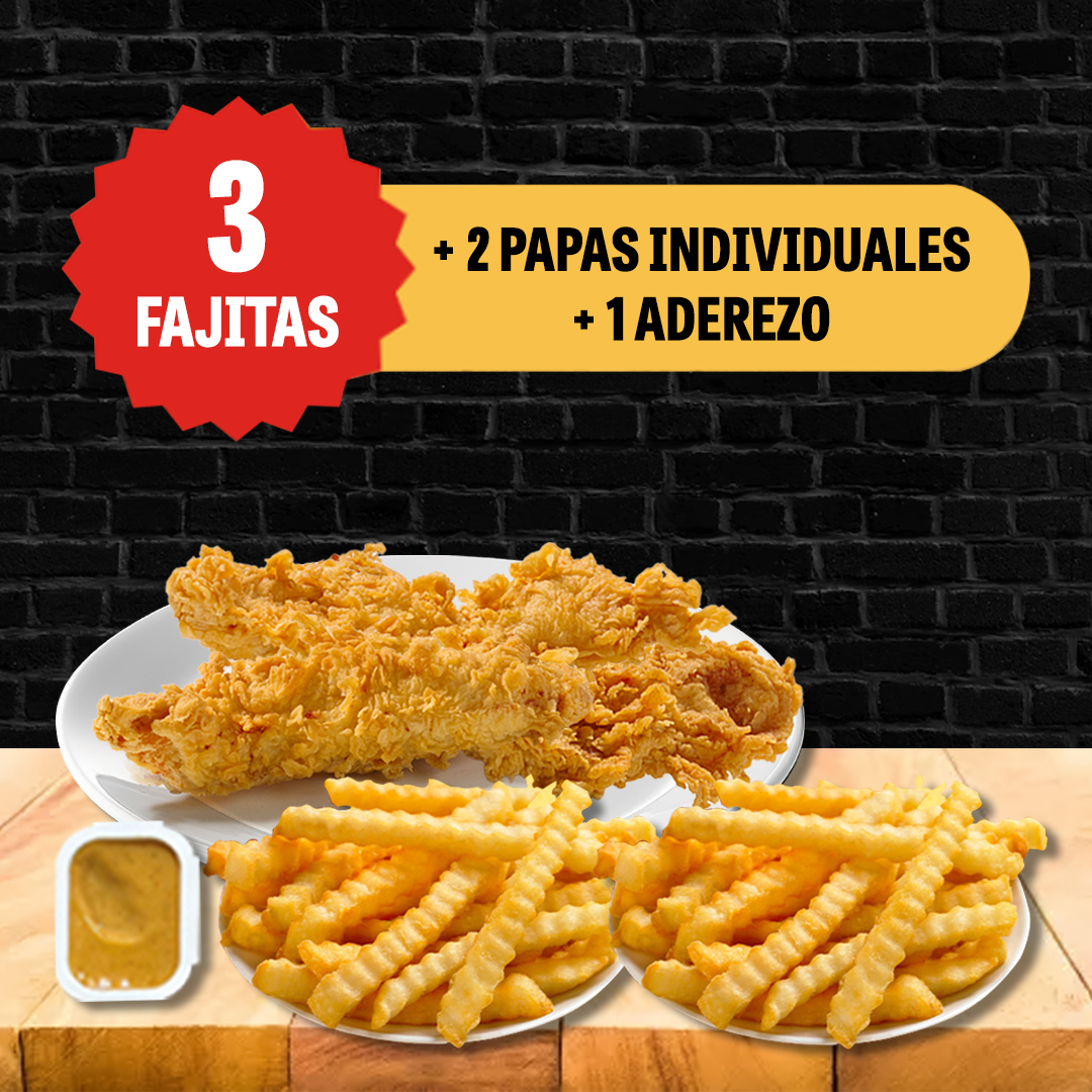 3 FAJITAS + 2 PAPAS + 1 ADEREZO